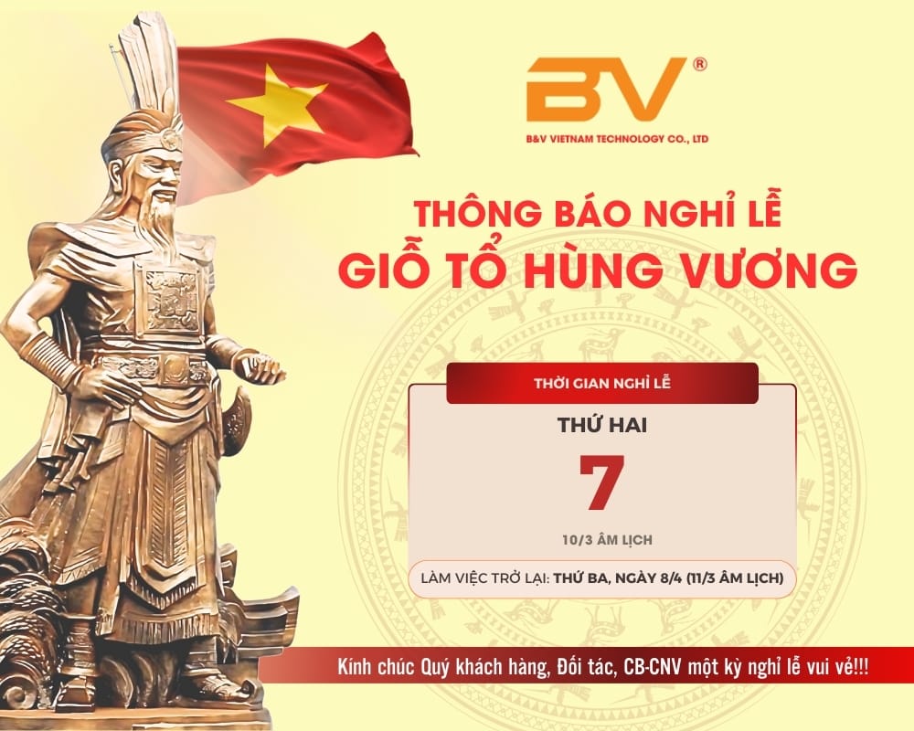 B&V VIỆT NAM THÔNG BÁO LỊCH NGHỈ LỄ GIỖ TỔ HÙNG VƯƠNG 2025