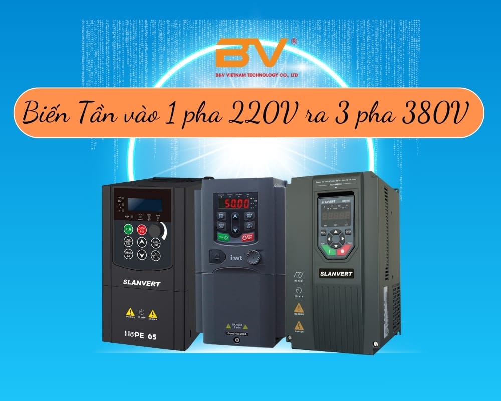 Bảng Giá Biến Tần 1 Pha 220V Ra 3 Pha 220V, 380V Mới Nhất 2025